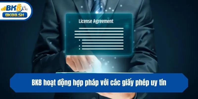 BK8 42 BK8 hoạt động hợp pháp với các giấy phép uy tín